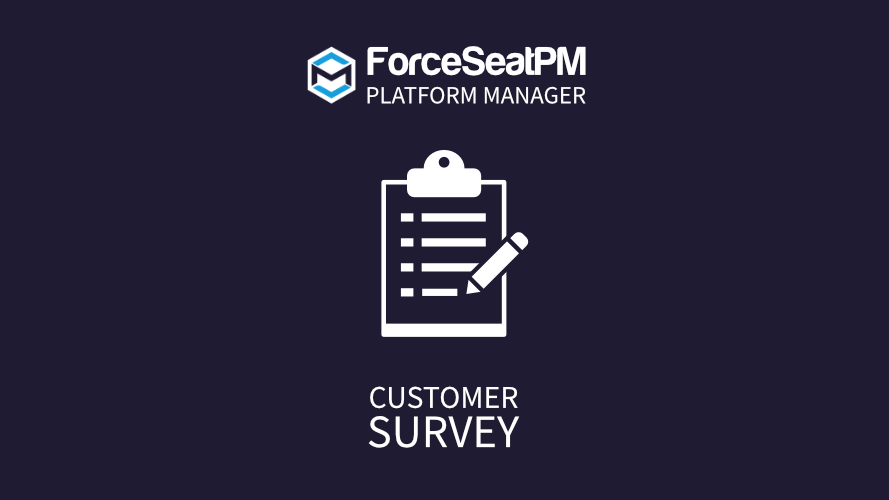ForceSeatPM - Customer Survey